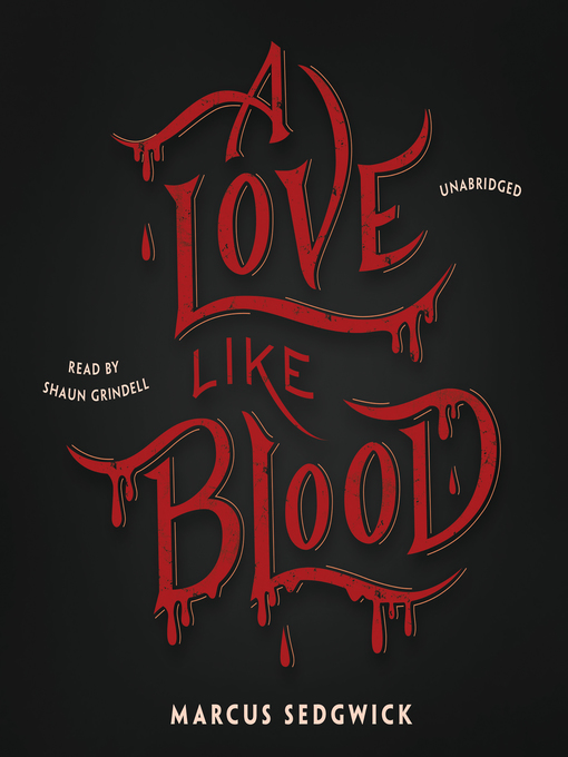 Title details for A Love like Blood by Marcus Sedgwick - Available
